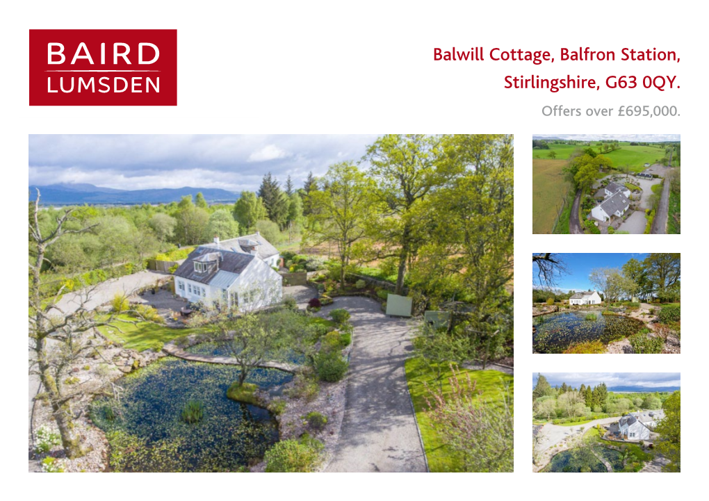Balwill Cottage, Balfron Station, Stirlingshire, G63 0QY. Offers Over £695,000