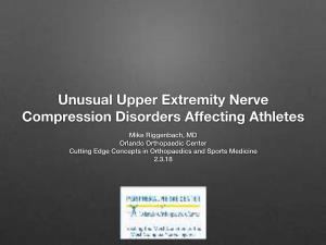 Unusual Upper Extremity Nerve Compression Disorders Affecting Athletes