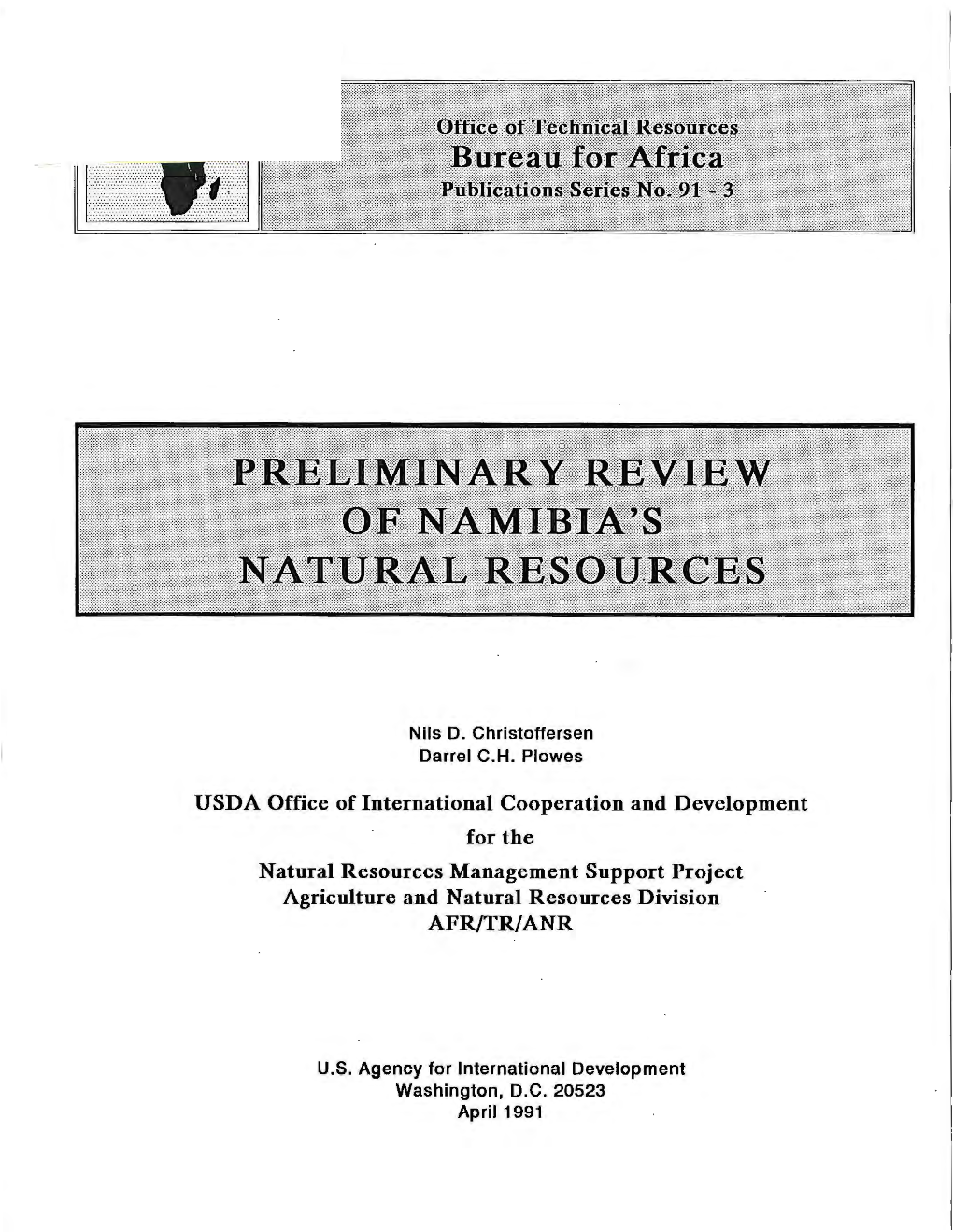 USDA Office of International Cooperation and Development for the Natural Resources Management Support Project Agriculture and Natural Resources Division AFR/TR/ANR