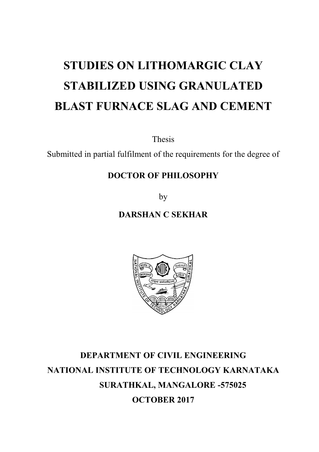 Studies on Lithomargic Clay Stabilized Using Granulated Blast Furnace Slag and Cement