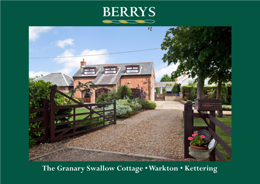 The Granary Swallow Cottage • Warkton • Kettering