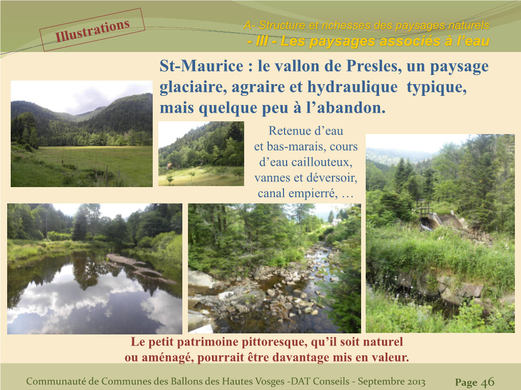 St-Maurice : Le Vallon De Presles, Un Paysage Glaciaire, Agraire Et Hydraulique Typique, Mais Quelque Peu À L’Abandon
