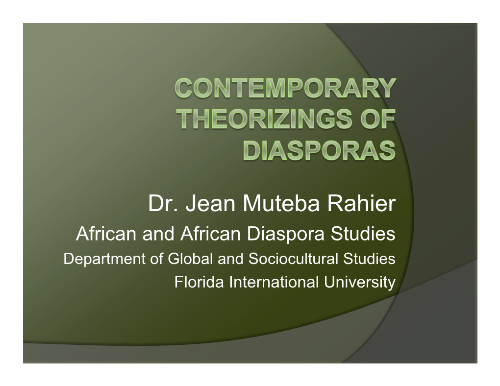 Contemporary Theorizings of African Diasporas Examine the Coming Together of Various Black People in Global Spaces