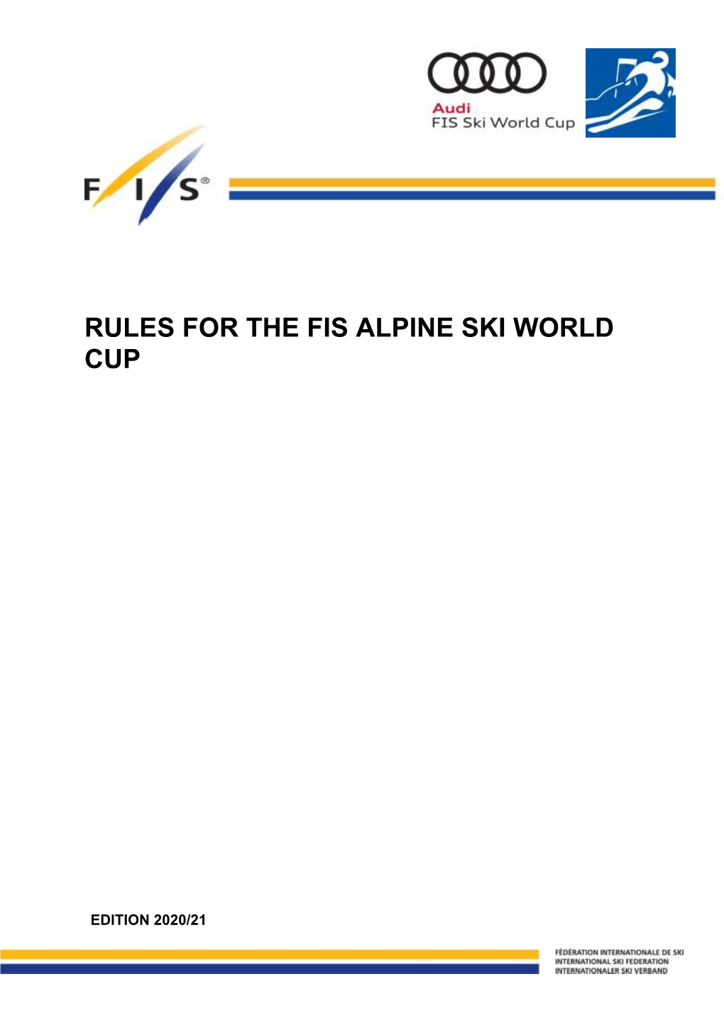 Rules for the Alpine Fis World Cup