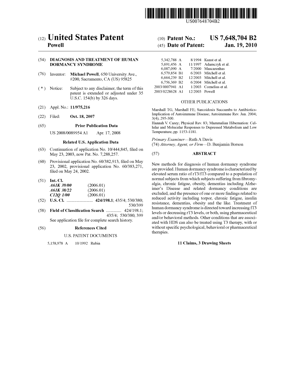 (12) United States Patent (10) Patent No.: US 7,648,704 B2 Powe (45) Date of Patent: Jan