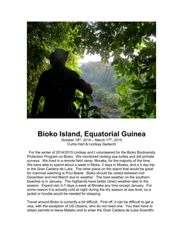 Bioko Island, Equatorial Guinea October 18Th, 2014 – March 17Th, 2015 Curtis Hart & Lindsay Gedacht