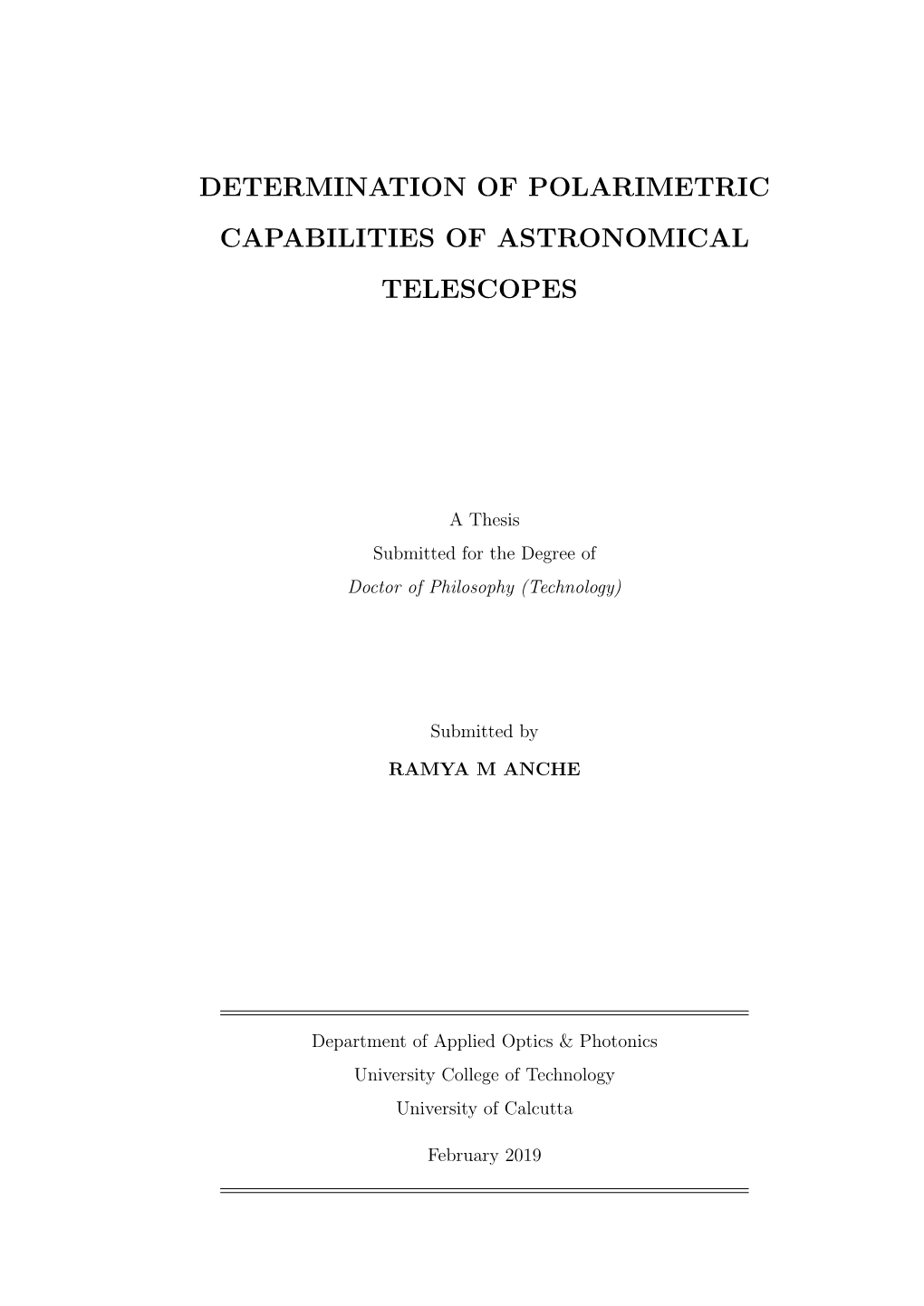 Determination of Polarimetric Capabilities of Astronomical Telescopes