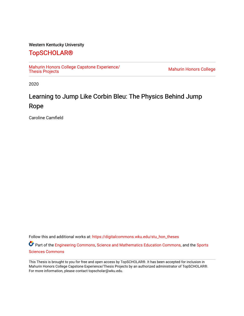 Learning to Jump Like Corbin Bleu: the Physics Behind Jump Rope