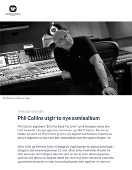 Phil Collins Utgir to Nye Samlealbum