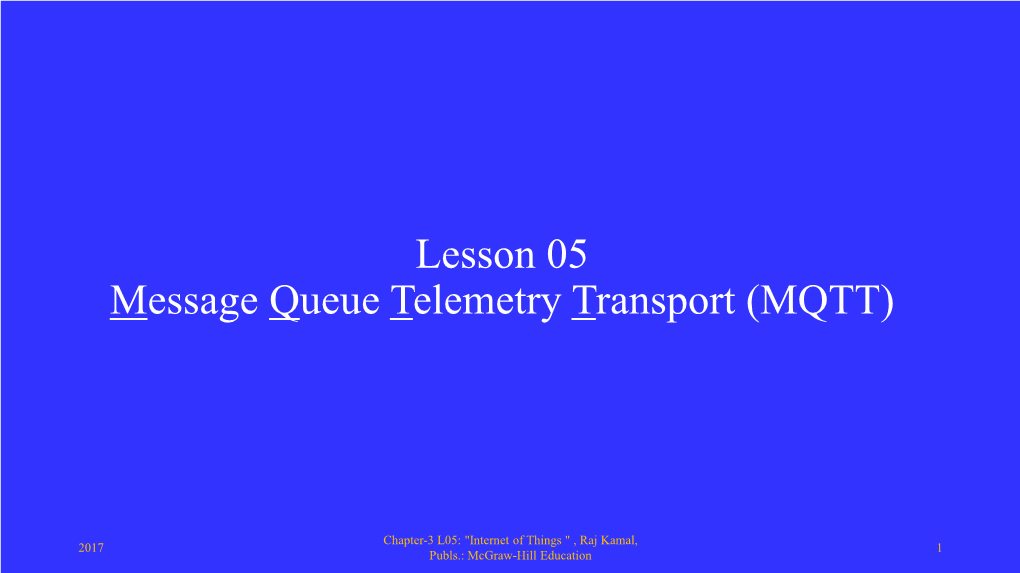 Lesson 05 Message Queue Telemetry Transport (MQTT)