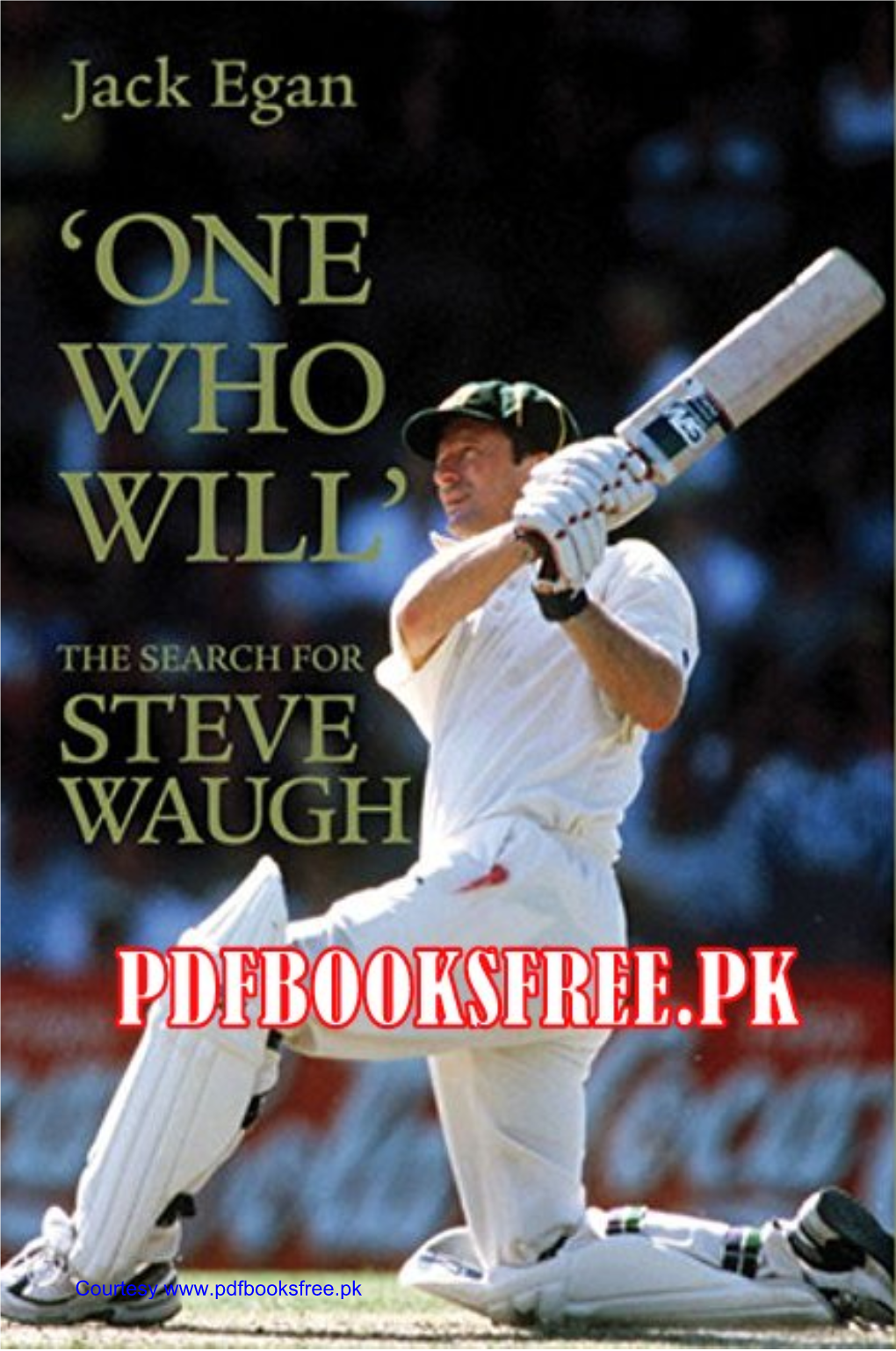 Download One Who Will the Search for Steve Waugh