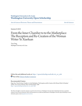 From the Inner Chamber to to the Marketplace: the Reception and Re-Creation of the Woman Writer Ye Xiaoluan Tian Ding Washington University in St