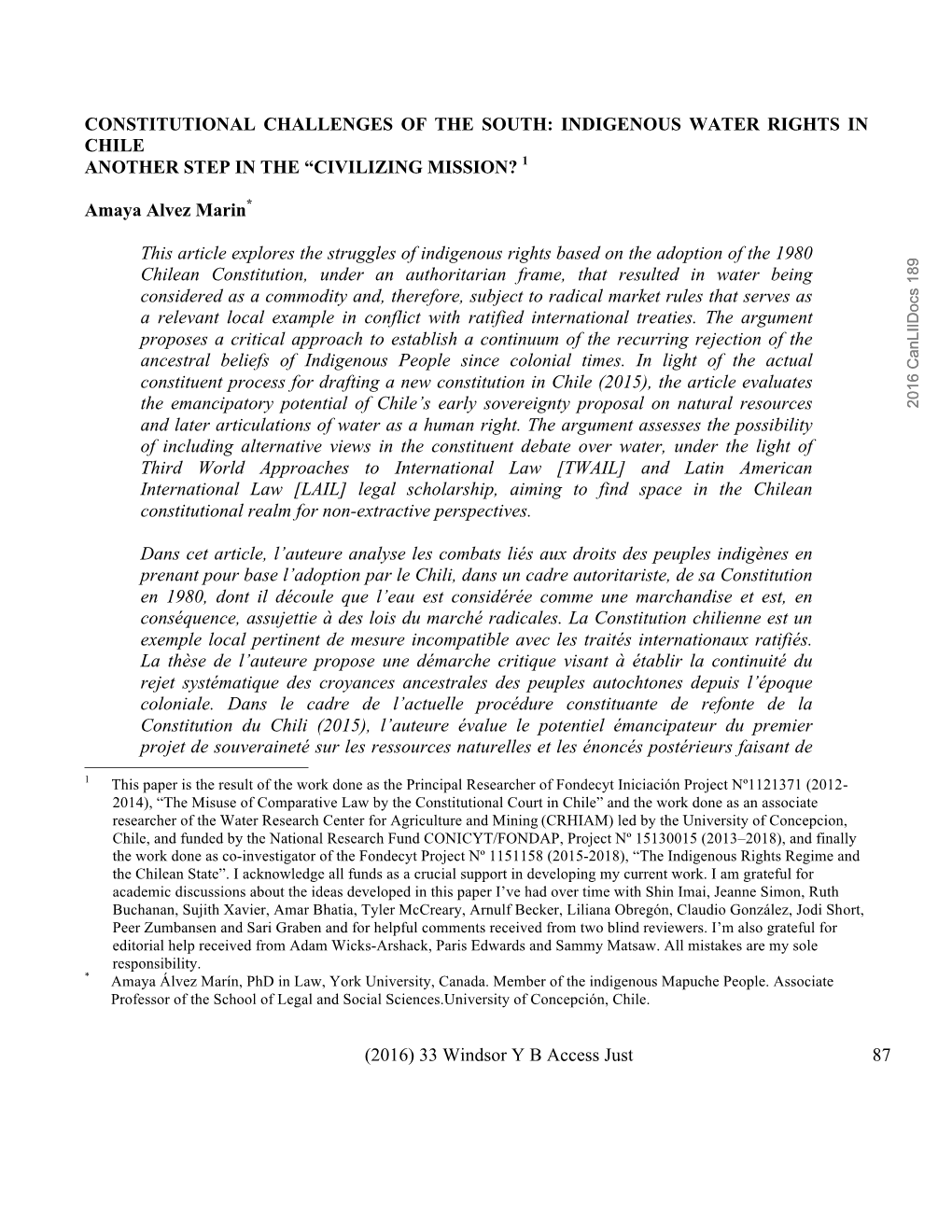 (2016) 33 Windsor Y B Access Just 87 CONSTITUTIONAL CHALLENGES of the SOUTH: INDIGENOUS WATER RIGHTS in CHILE ANOTHER STEP IN