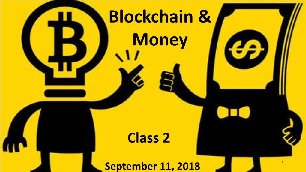 15.S12 F18 Session 2: Money, Ledgers, and Bitcoin