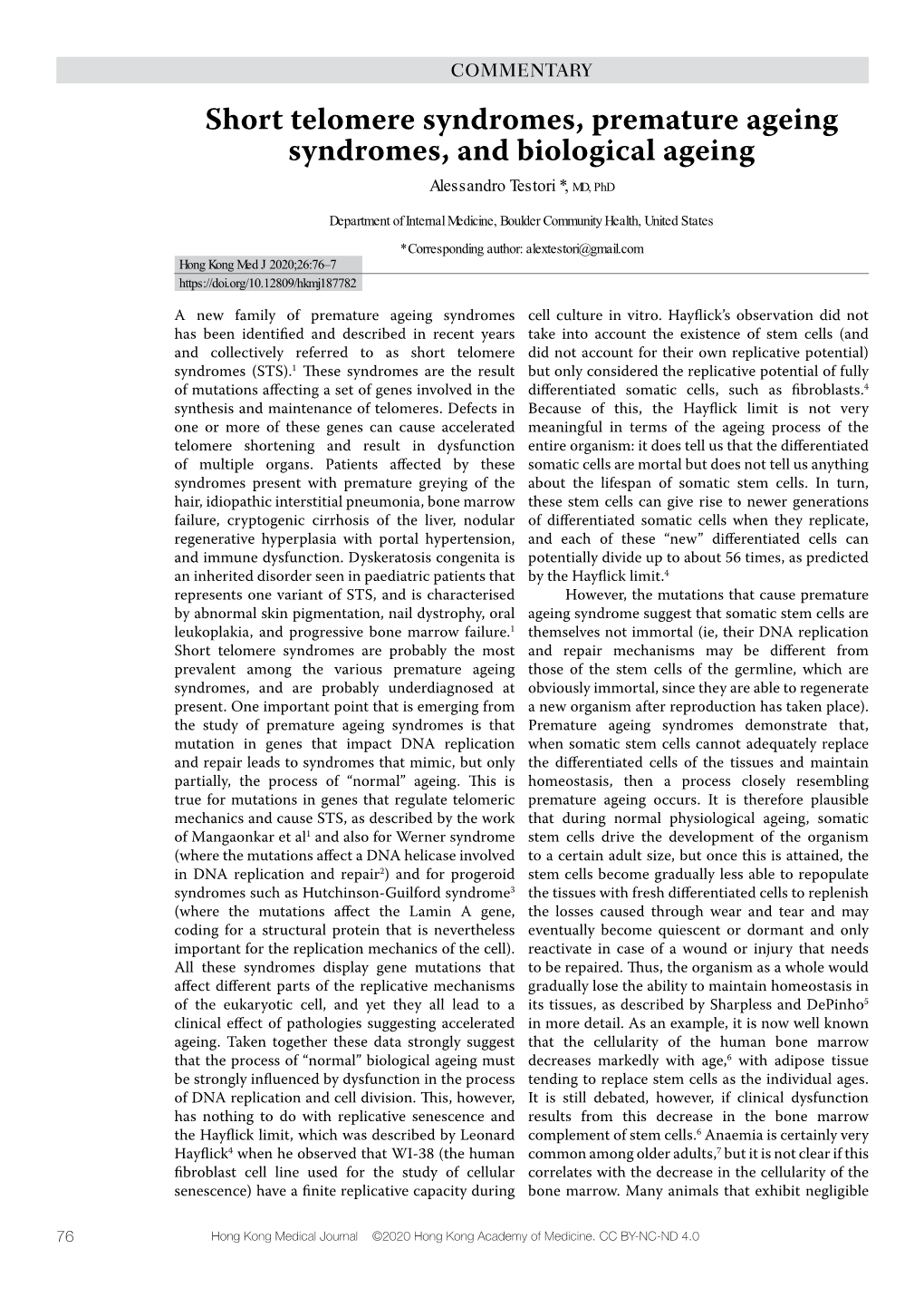 Short Telomere Syndromes, Premature Ageing Syndromes, and Biological Ageing Alessandro Testori *, MD, Phd