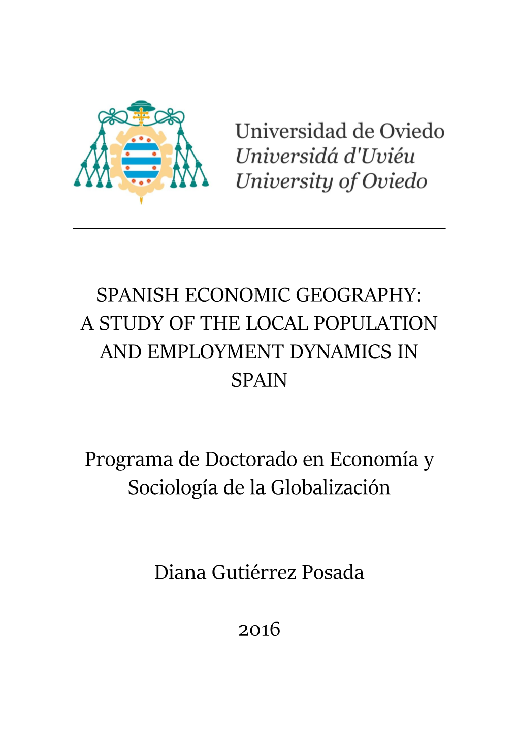 Spanish Economic Geography: a Study of the Local Population and Employment Dynamics in Spain