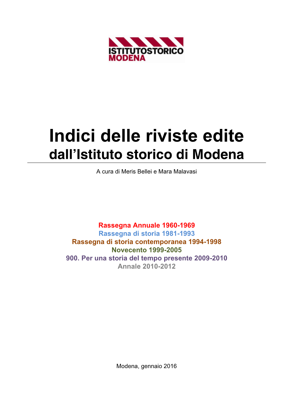 Indici Delle Riviste Edite Dall'istituto Storico Di Modena