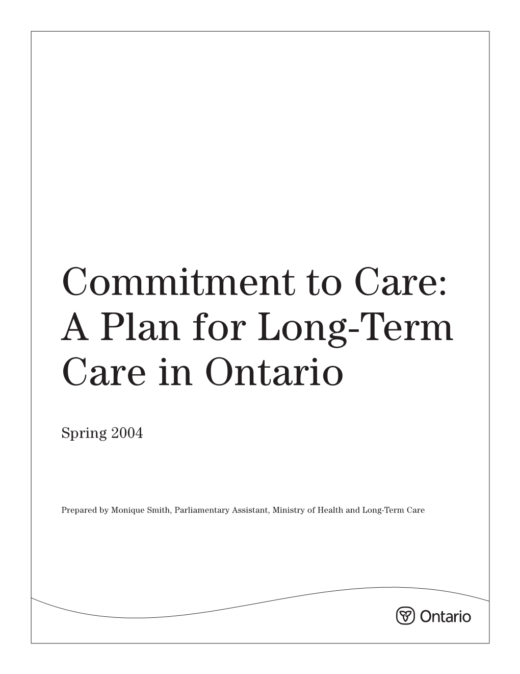 Commitment to Care: a Plan for Long-Term Care in Ontario