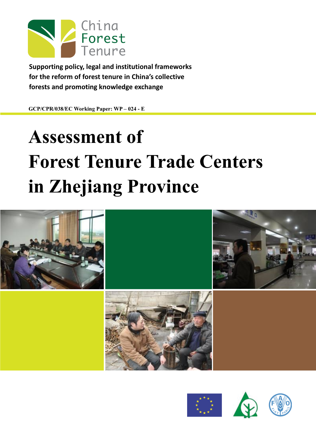 Assessment of Forest Tenure Trade Centers in Zhejiang Province