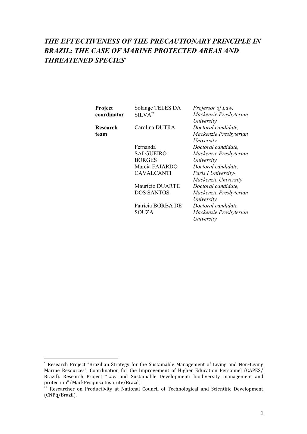 The Effectiveness of the Precautionary Principle in Brazil: the Case of Marine Protected Areas and Threatened Species