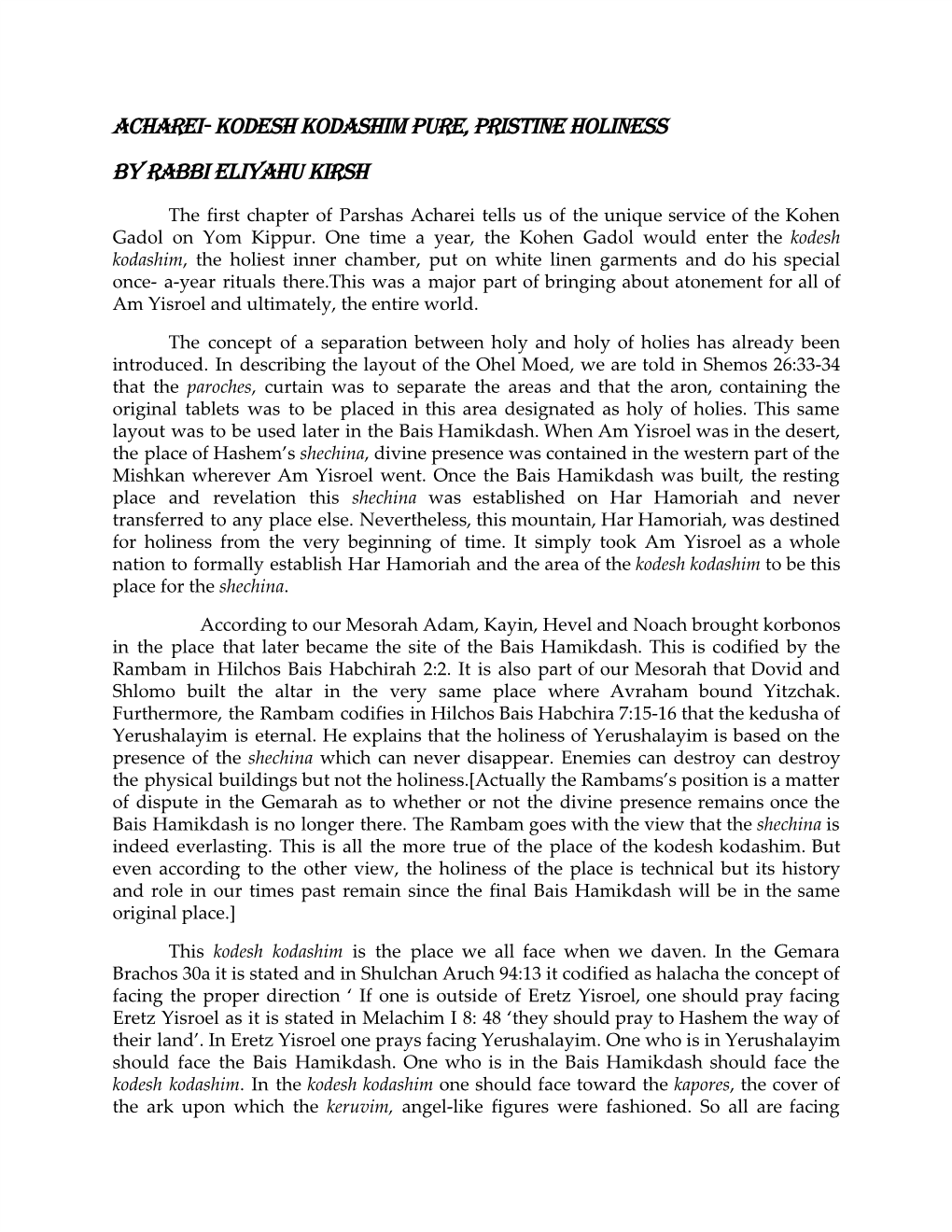 Acharei- Kodesh Kodashim Pure, Pristine Holiness by Rabbi Eliyahu