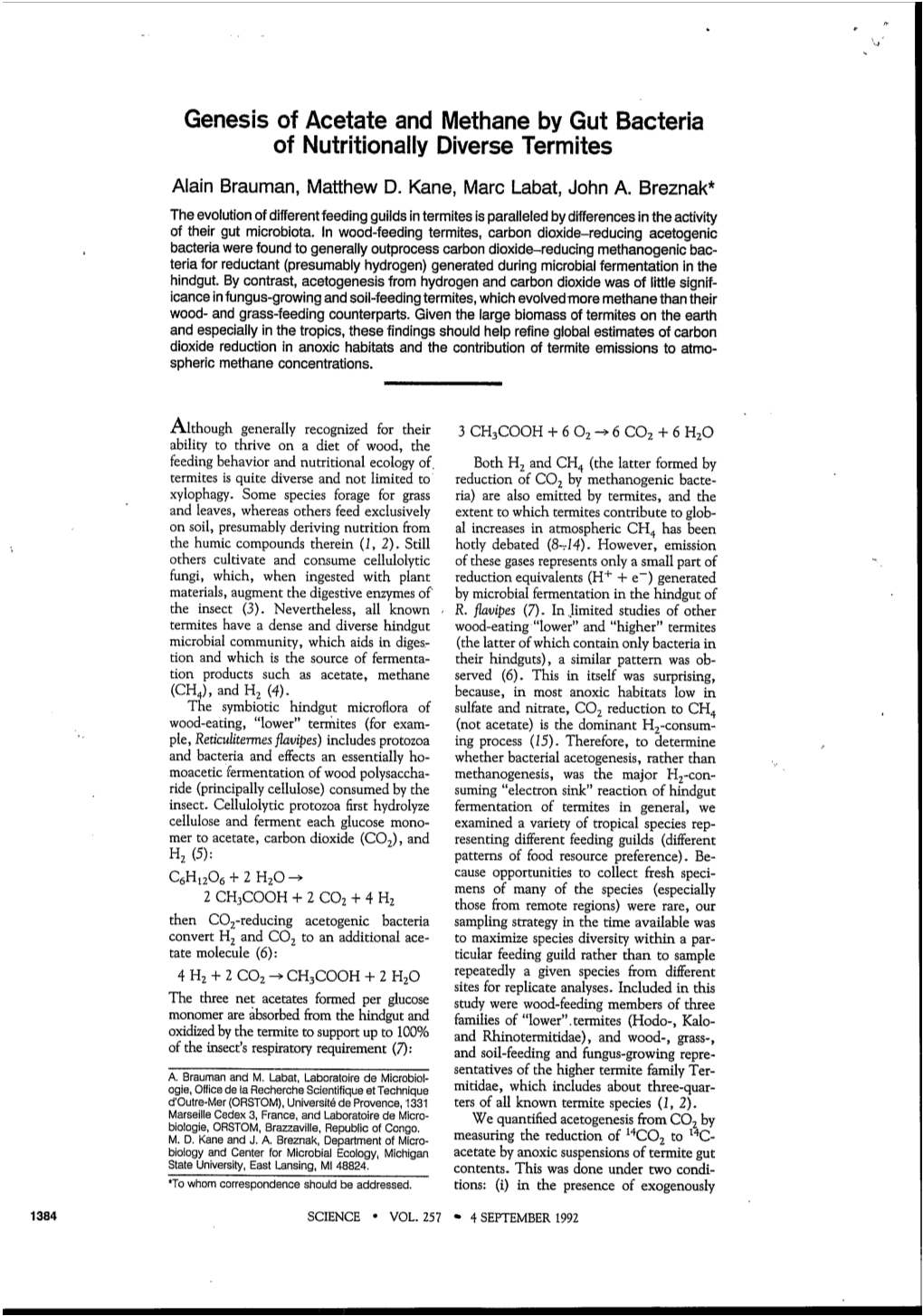 Genesis of Acetate and Methane by Gut Bacteria of Nutritionally Diverse Termites Alain Brauman, Matthew D