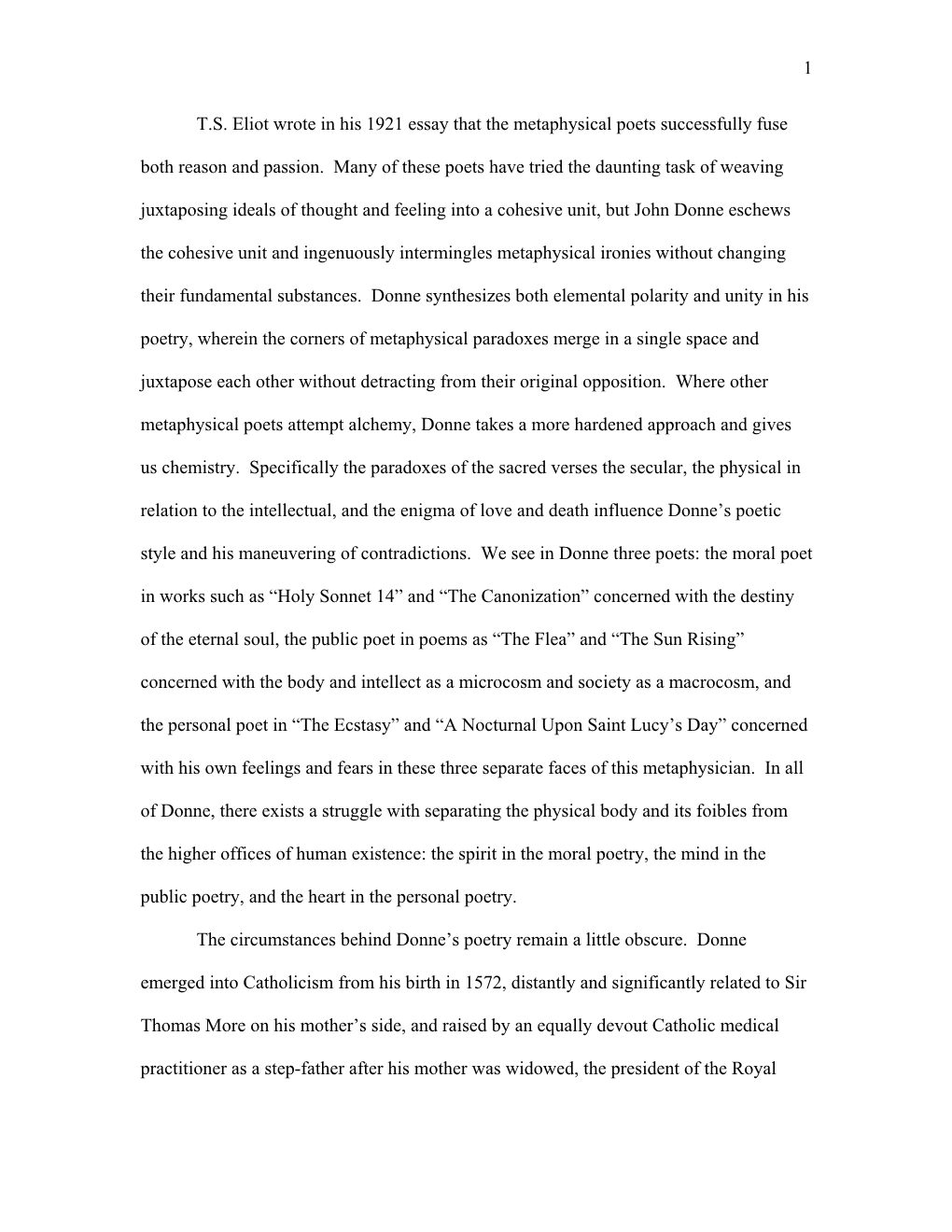 1 T.S. Eliot Wrote in His 1921 Essay That the Metaphysical Poets Successfully Fuse Both Reason and Passion. Many of These Poets