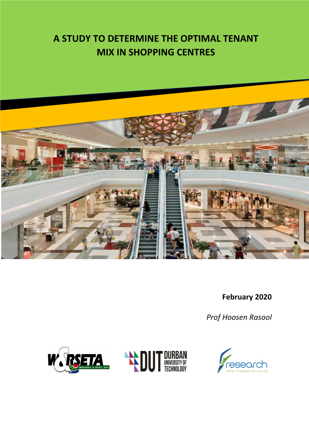 A Study to Determine the Optimal Tenant Mix in Shopping Centres