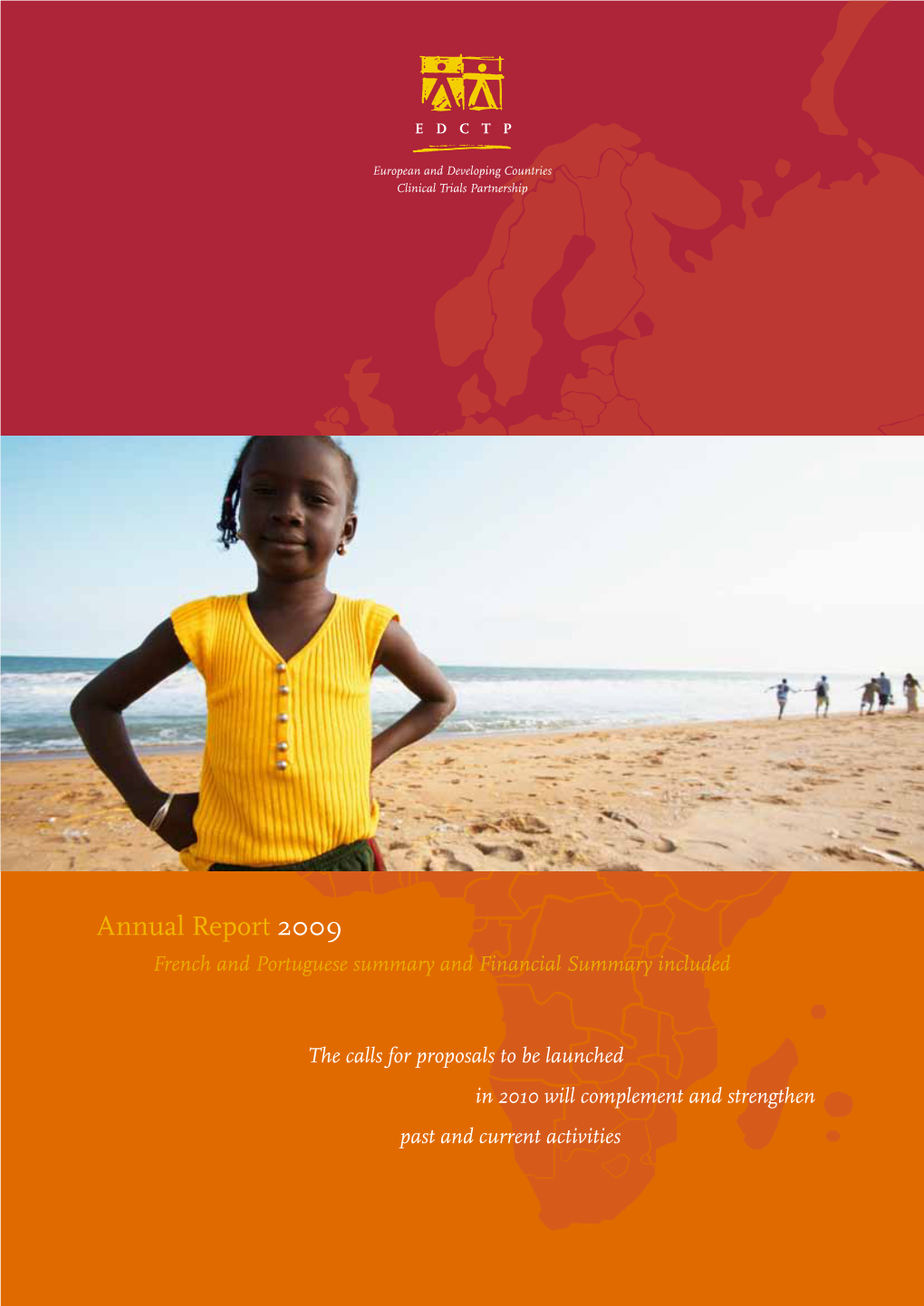 Annual Report 2009 French and Portuguese Summary and Financial Summary Included