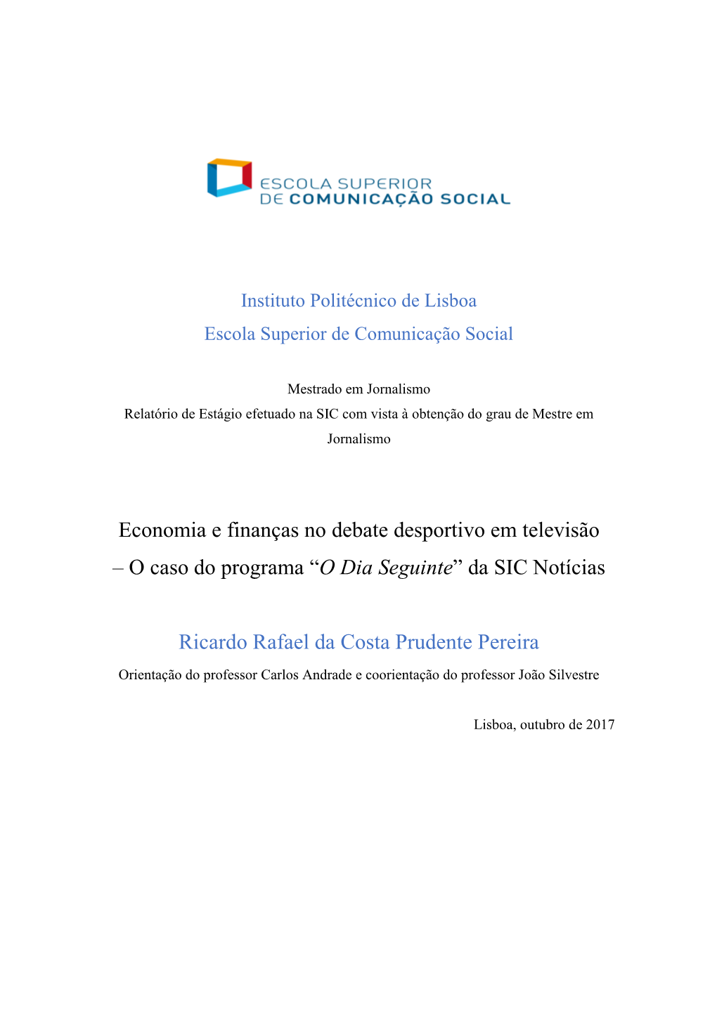 Economia E Finanças No Debate Desportivo Em Televisão – O Caso Do Programa “O Dia Seguinte” Da SIC Notícias