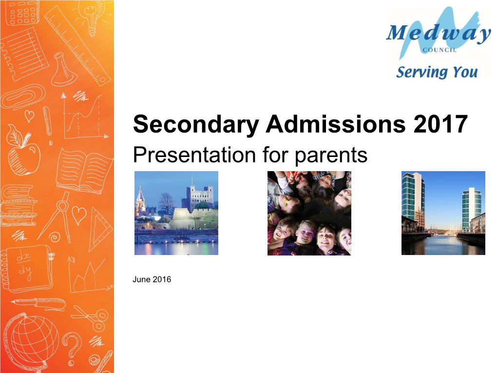 Secondary Admissions 2017 Presentation for Parents