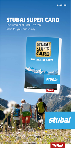 Stubai Super Card the Summer All-Inclusive Card Valid for Your Entire Stay