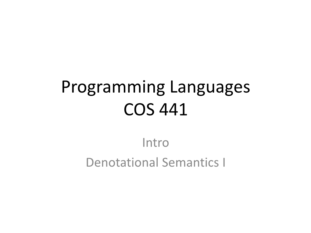 Programming Languages COS 441