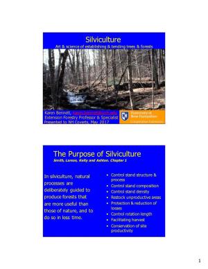 Silviculture Art & Science of Establishing & Tending Trees & Forests