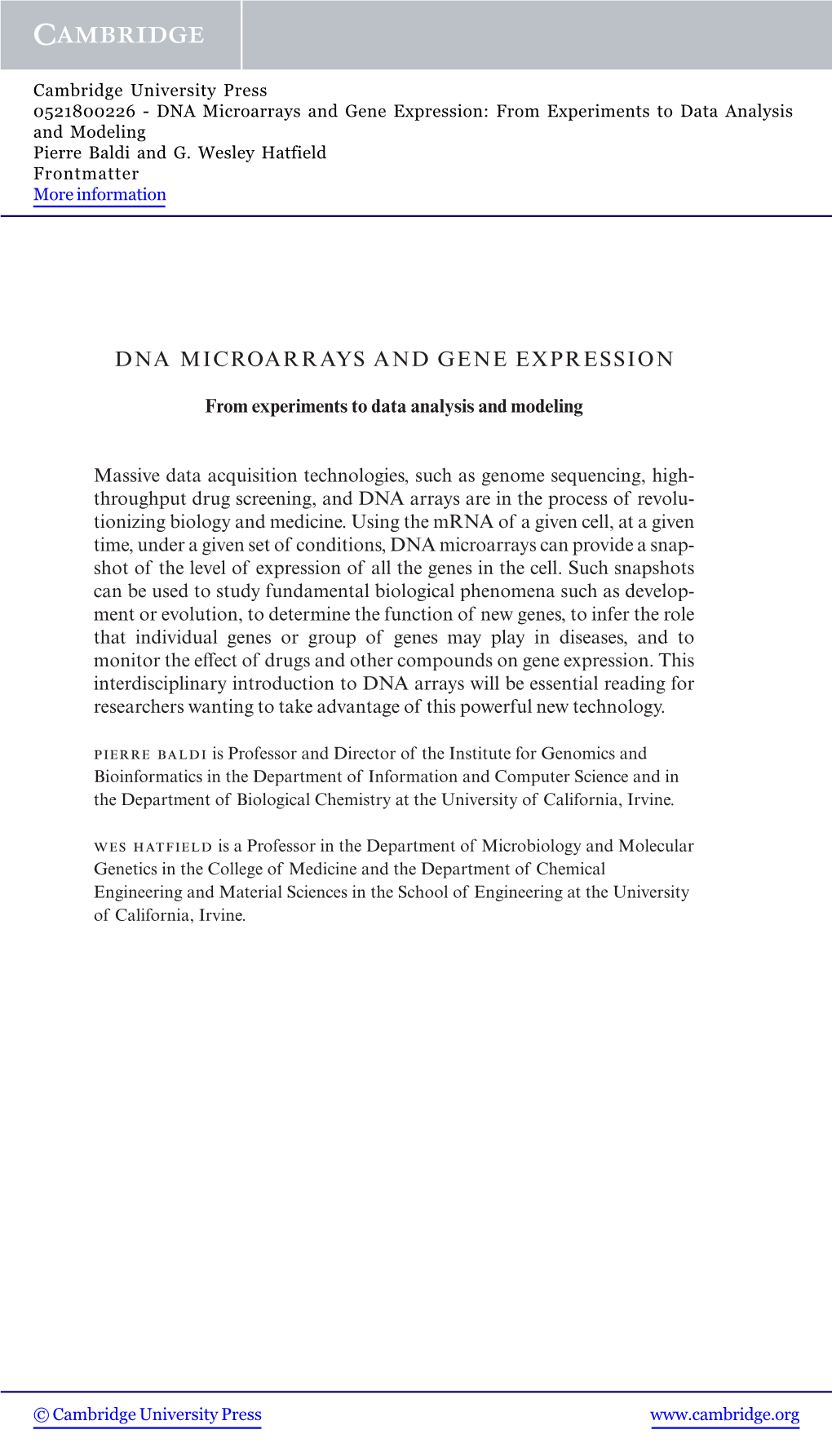 DNA Microarrays and Gene Expression: from Experiments to Data Analysis and Modeling Pierre Baldi and G