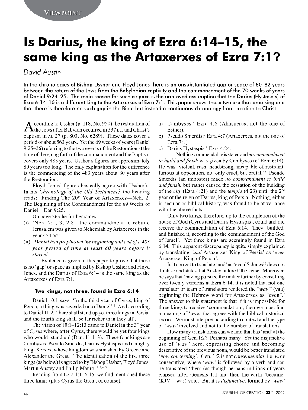 Is Darius, the King of Ezra 6:14–15, the Same King As the Artaxerxes of Ezra 7:1? David Austin