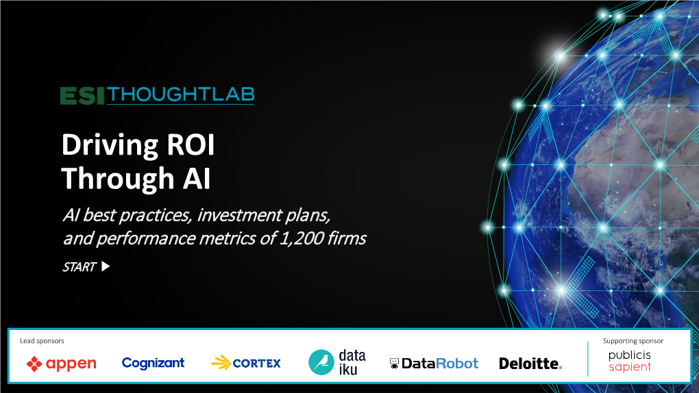 Driving ROI Through AI AI Best Practices, Investment Plans, and Performance Metrics of 1,200 Firms START