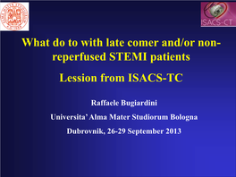 Reperfused STEMI Patients Lession from ISACS-TC