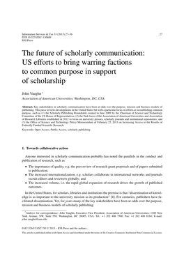 The Future of Scholarly Communication: US Efforts to Bring Warring Factions to Common Purpose in Support of Scholarship