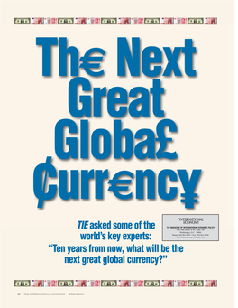 Ten Years from Now, What Will Be the Next Great Global Currency?”