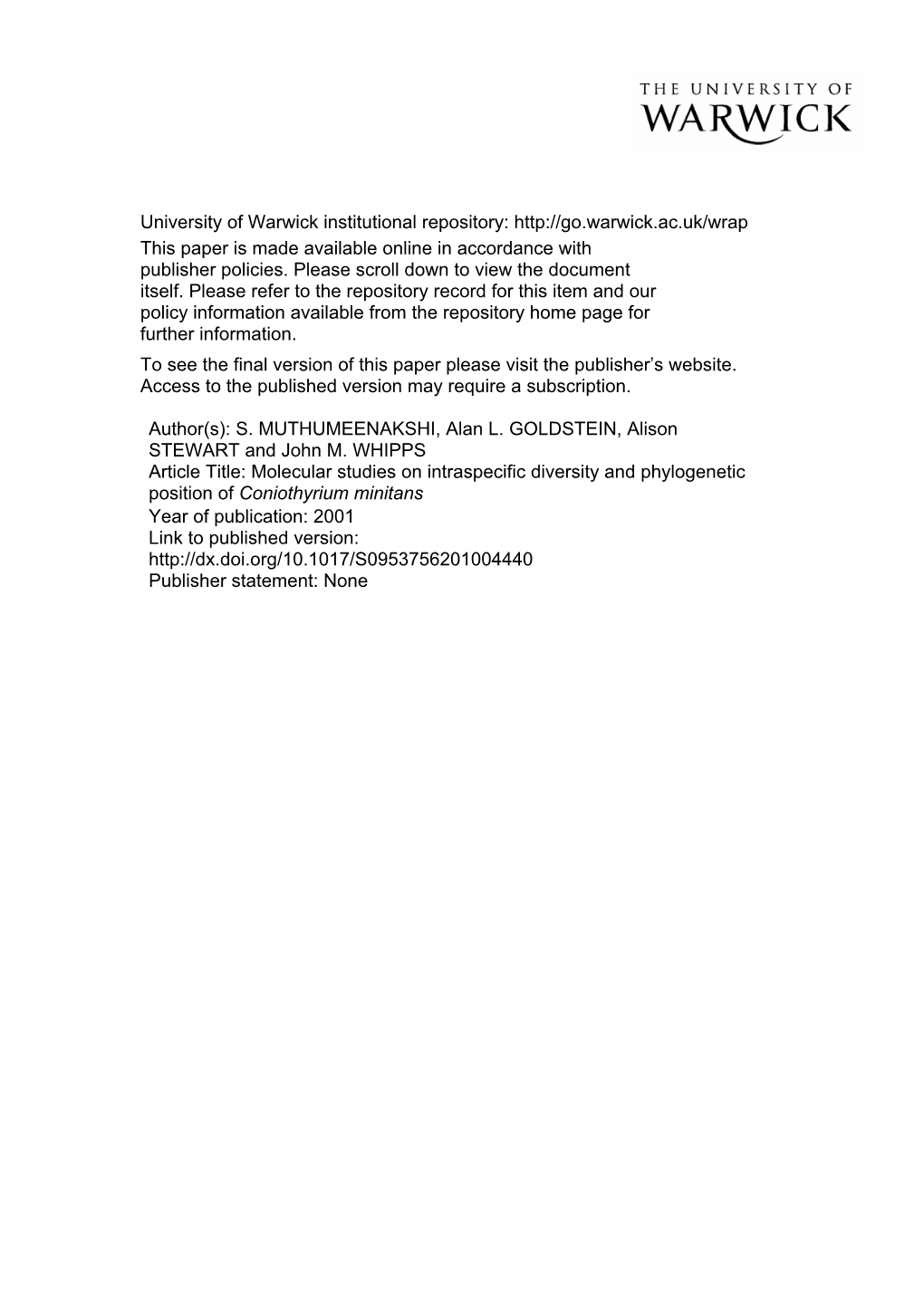 Molecular Studies on Intraspecific Diversity and Phylogenetic Position