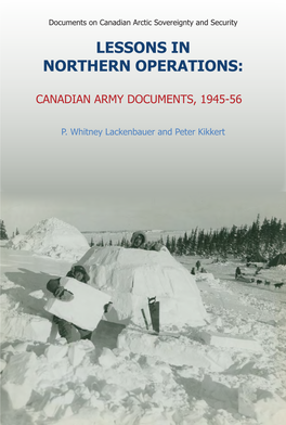 Lessons in Arctic Operations: the Canadian Army Experience, 1945-1956 P