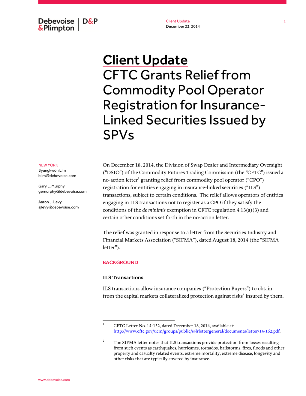 Client Update CFTC Grants Relief from Commodity Pool Operator Registration for Insurance- Linked Securities Issued by Spvs