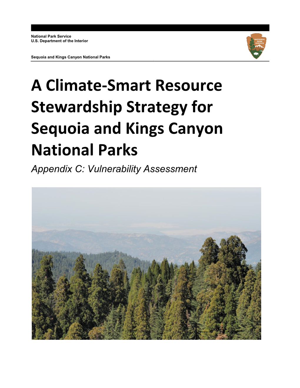 A Climate-Smart Resource Stewardship Strategy for Sequoia and Kings Canyon National Parks Appendix C: Vulnerability Assessment