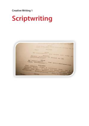 Creative Writing 1: Scriptwriting