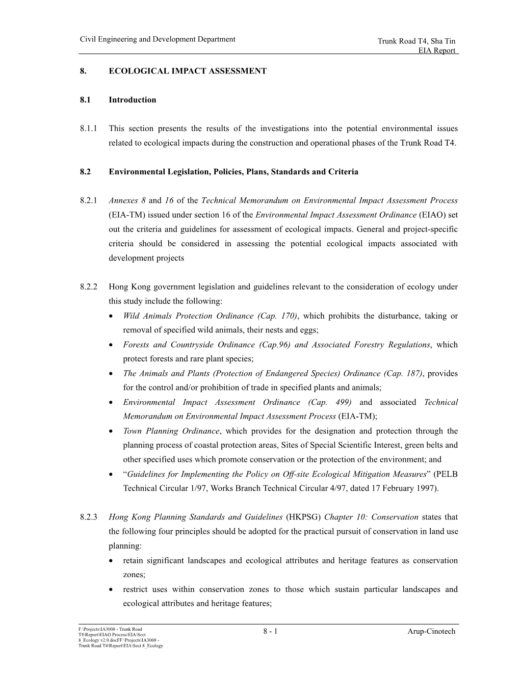 8. ECOLOGICAL IMPACT ASSESSMENT 8.1 Introduction 8.1.1 This Section Presents the Results of the Investigations Into the Potentia