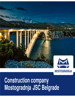 Construction Company Mostogradnja JSC Belgrade General Information