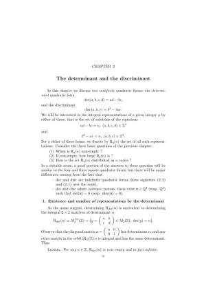 The Determinant and the Discriminant