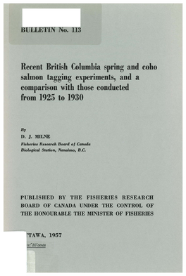 Recent British Columbia Spring and Coho Salmon Tagging Experiments, and a Comparison with Those Conducted from 1925 to 1930