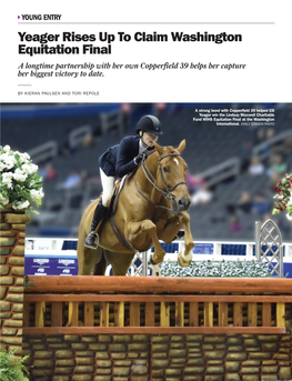 Yeager Rises up to Claim Washington Equitation Final a Longtime Partnership with Her Own Copperfield 39 Helps Her Capture Her Biggest Victory to Date